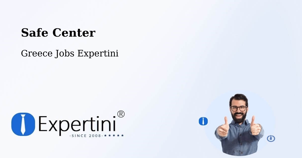 Safety Center – Díon - Greece Jobs Expertini